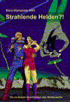 Story-Olympiade 2003 - Strahlende Helden?!