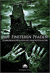 Auf finsteren Pfaden